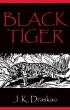 Black Tiger by J.K. Draskau MP Publishing